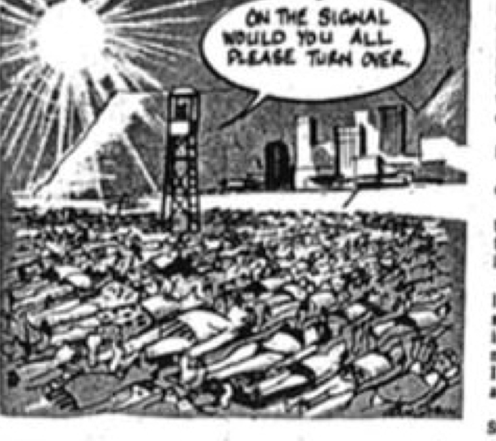 Cartoon accompanying the column: ON THE SIGNAL WOULD YOU ALL PLEASE TURN OVER.