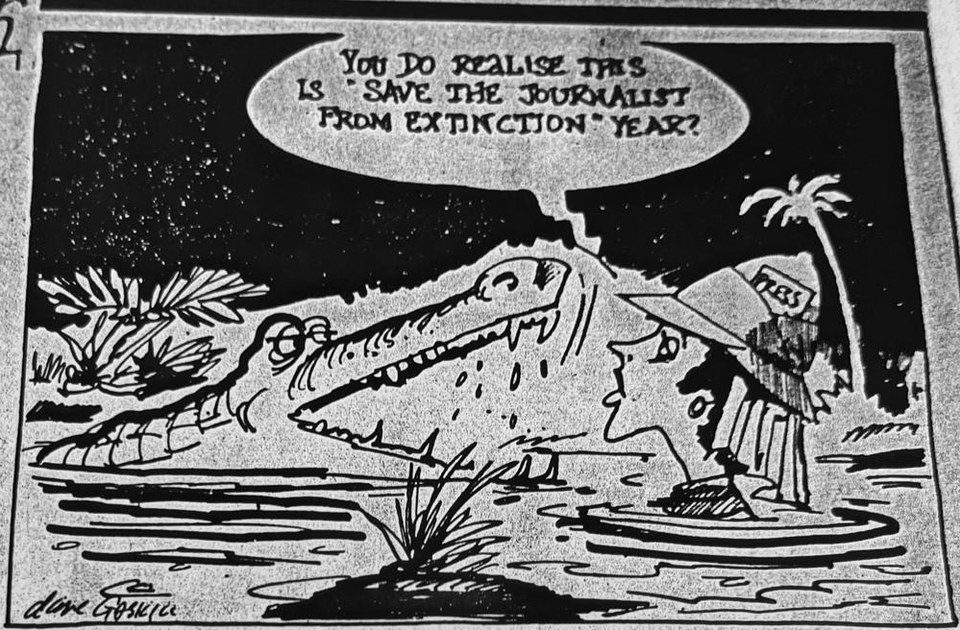 Cartoon accompanying the column: YOU DO REALISE THIS IS "SAVE THE JOURNALIST FROM EXTINCTION" YEAR?, says a crocodile with its jaws open, to a woman standing in the swamp at night in a pith helmet lettered PRESS.