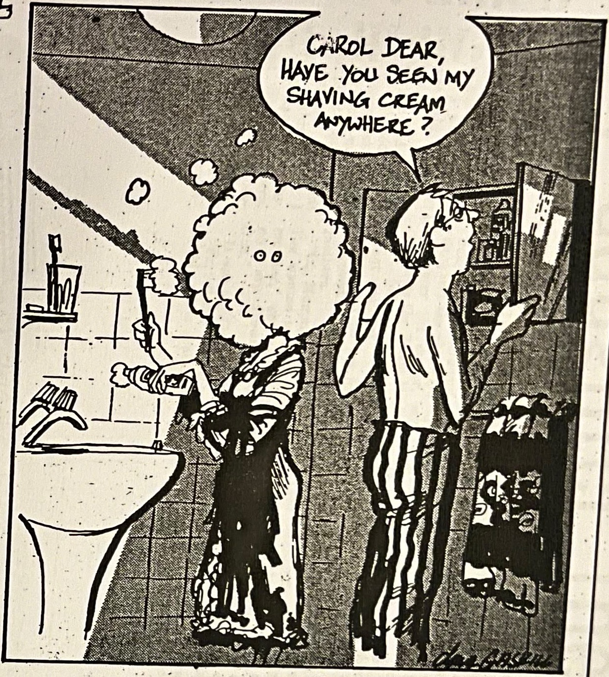 Cartoon accompanying the column: “Carol dear, have you seen my shaving cream anywhere?”