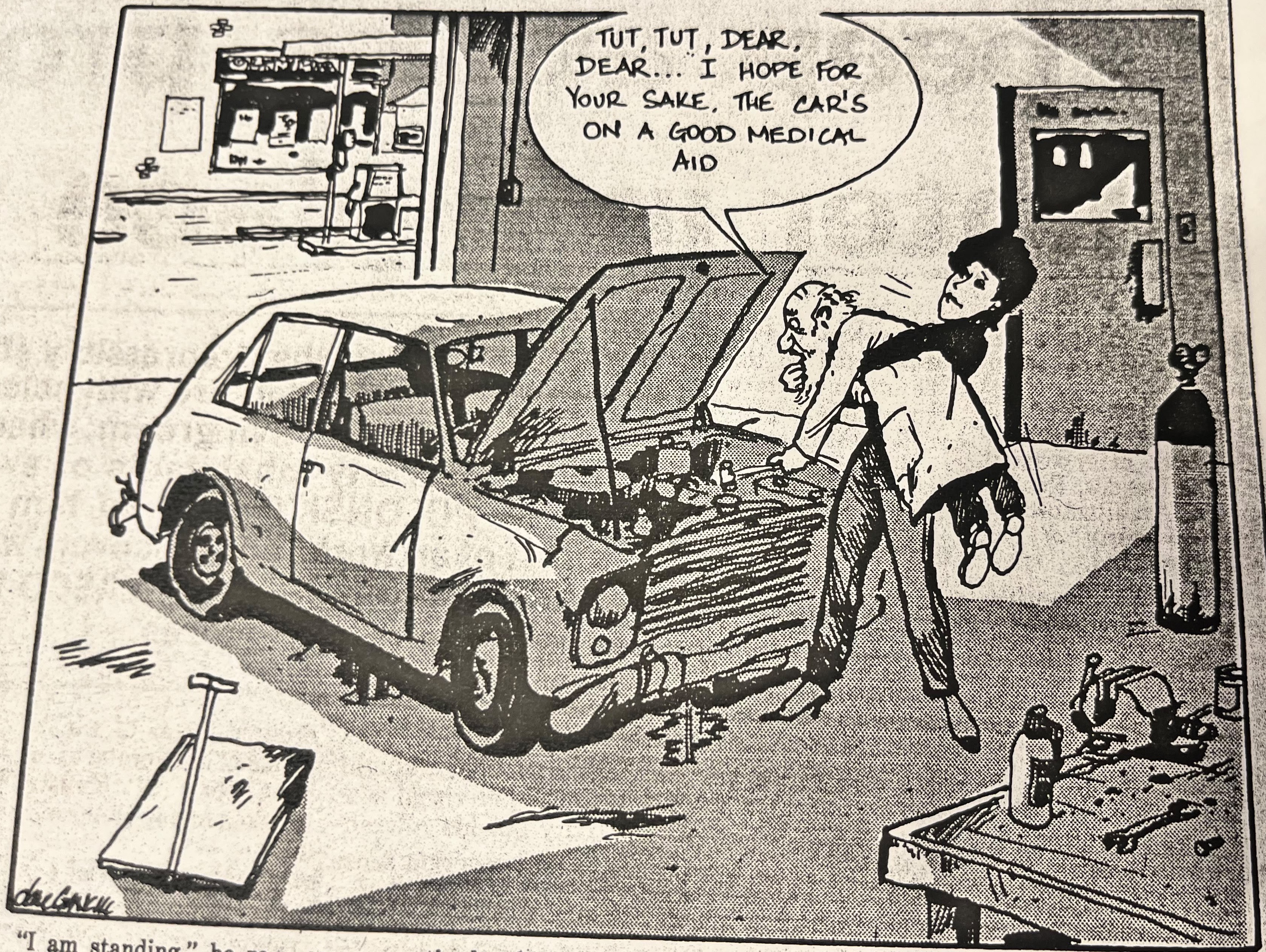 Cartoon accompanying the column: “Tut, tut, dear, dear … I hope for your sake, the car’s on a good medical aid.” Carol holds a mechanic above the open engine.