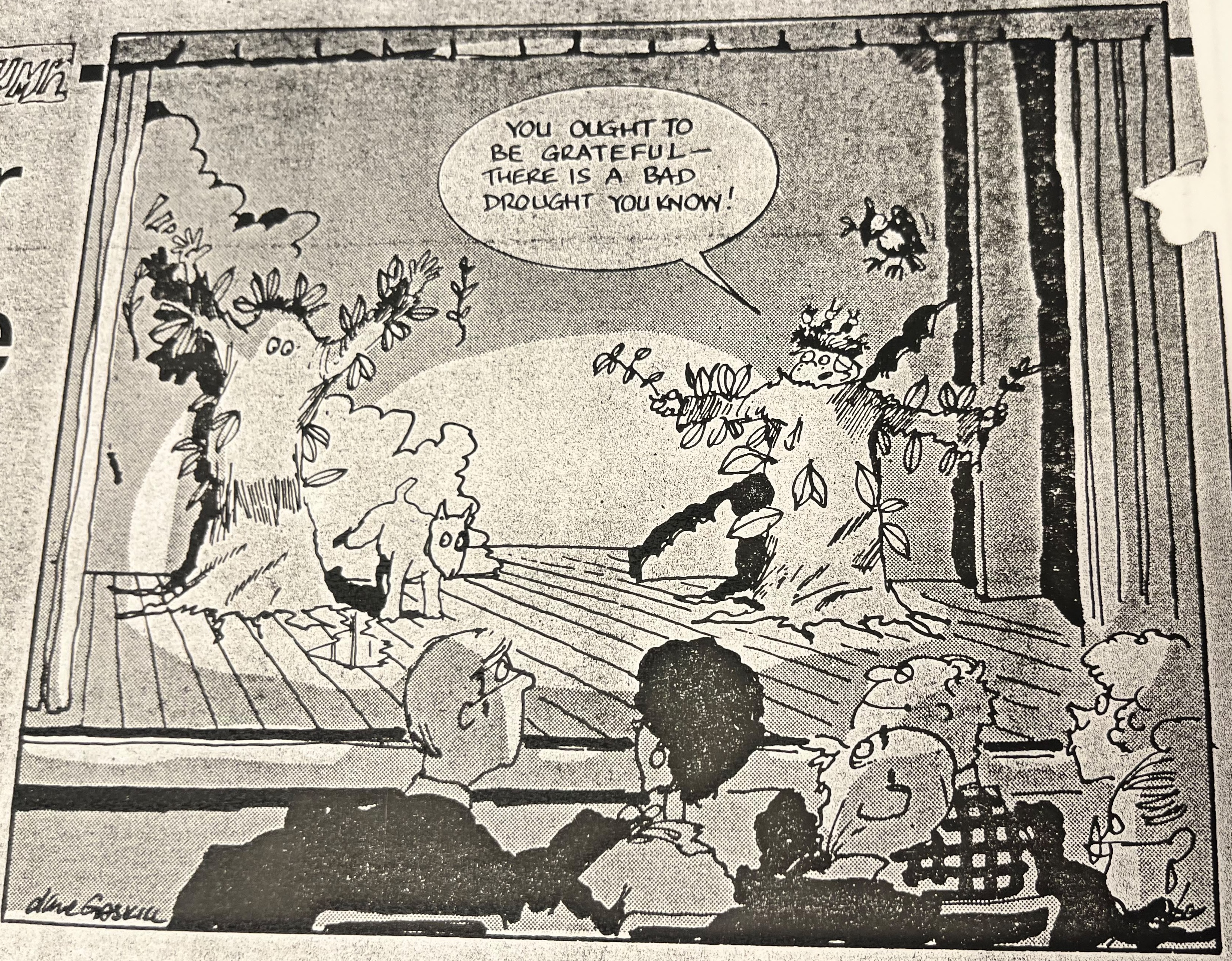 Cartoon accompanying the column: “You ought to be grateful — there is a bad drought you know!” Two children dressed as trees on stage; a dog lifts its leg beside one.