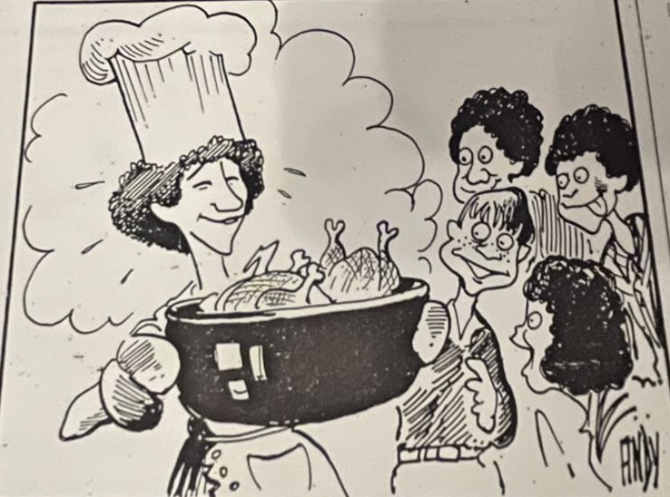 Cartoon accompanying the column: Carol in a chef's hat, carrying a great black pot of roast chickens through the steam, four hungry faces watching it come.